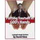 Putting yourself in Gods Hands