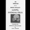36 tricks with the Gospel Svengali Deck