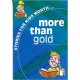 More than gold